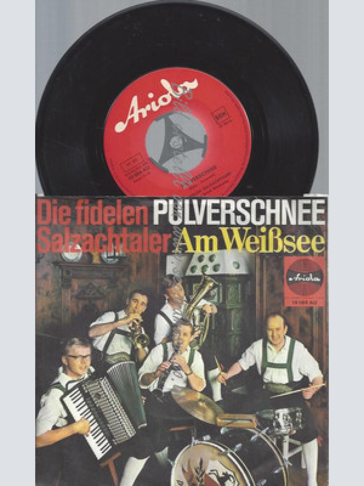 7" DIE FIDELEN SALZACHTALER PULVERSCHNEE