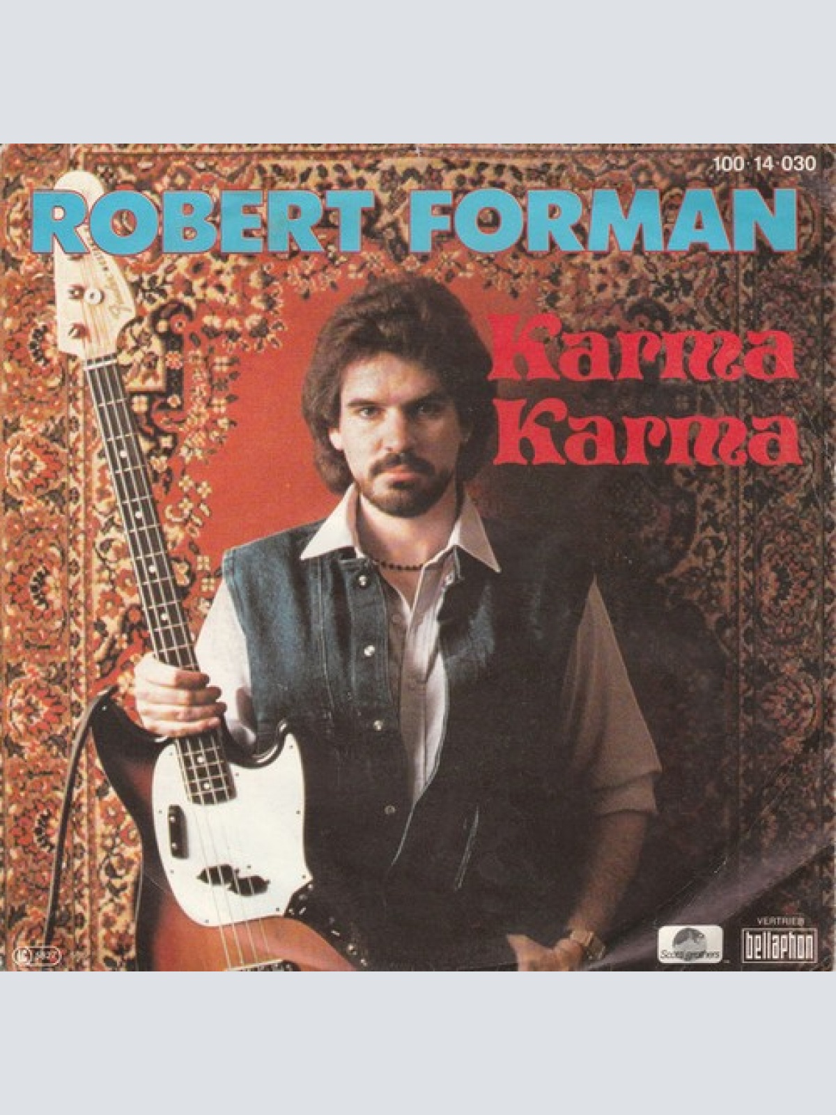 7", Single Robert Forman - Karma Karma