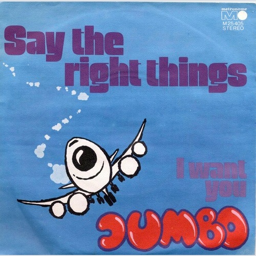 7", Single Jumbo (16) - Say The Right Things