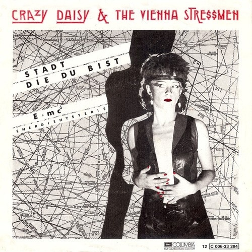 7", Single Crazy Daisy & The Vienna Stressmen - Stadt Die Du Bist