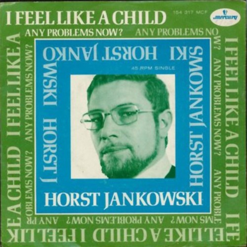 7" Horst Jankowski - I Feel Like A Child