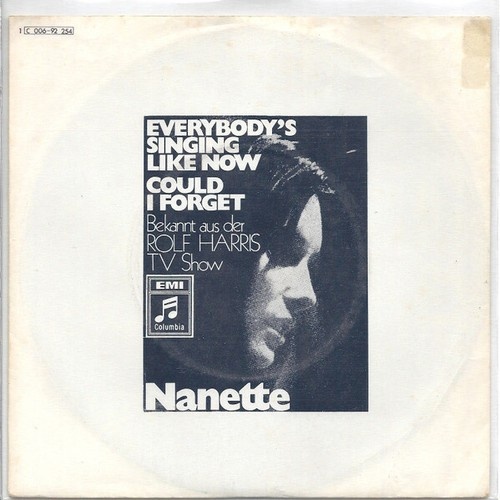 7", Single Nanette* - Everybody's Singing Like Now