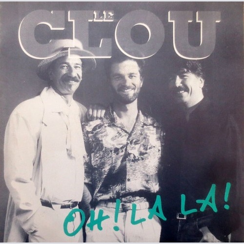 7" Le Clou - Oh! La La / Blues Du Paradis