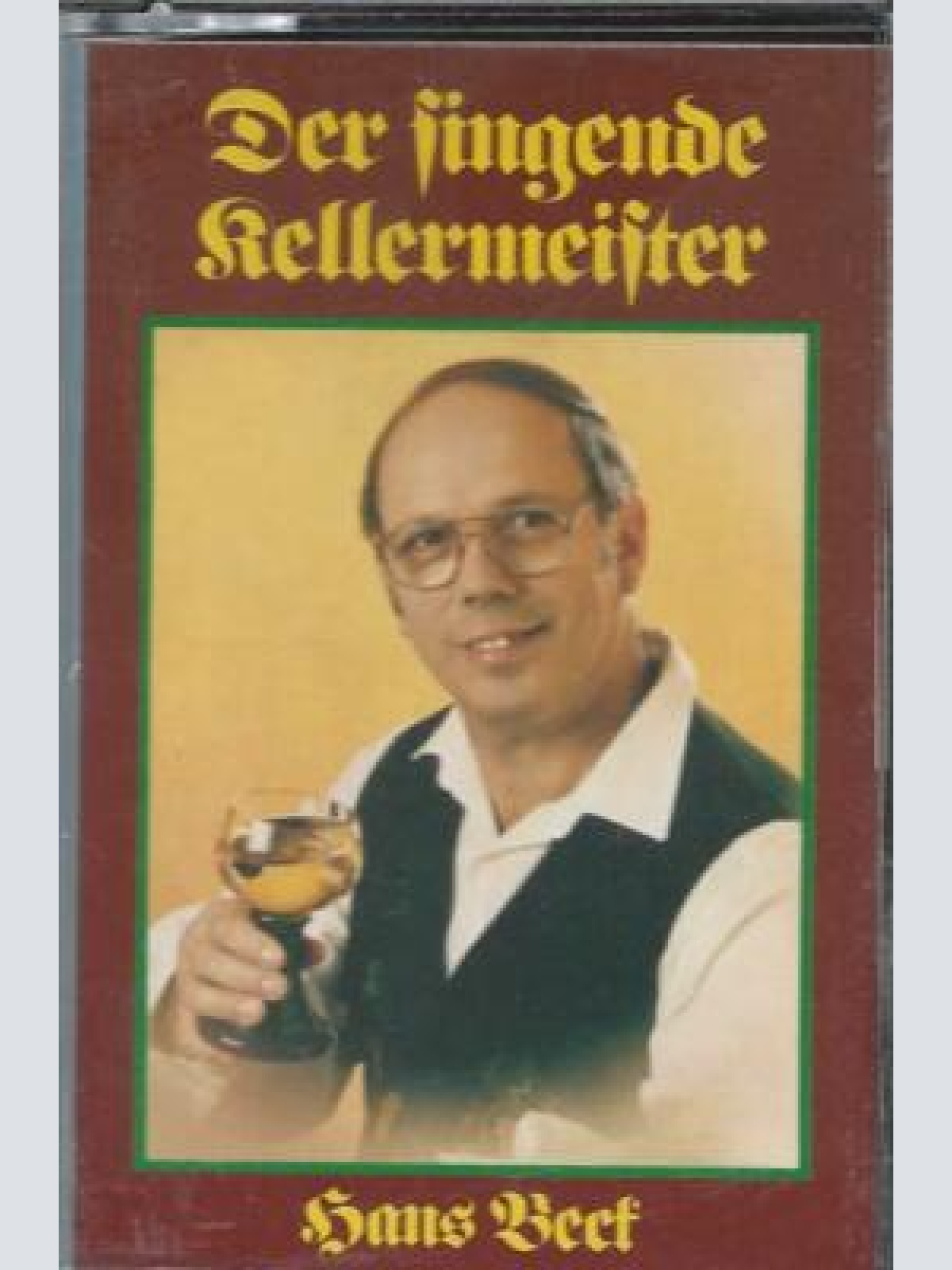 MC---Der singende Kellermeister  Hans Beck