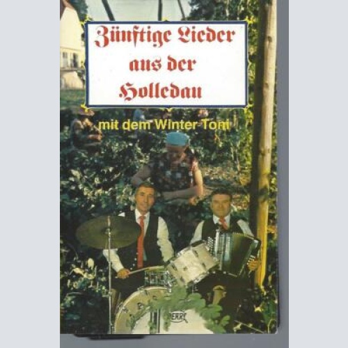 MC---Zünftige Lieder aus der Holledau  --Winter Toni