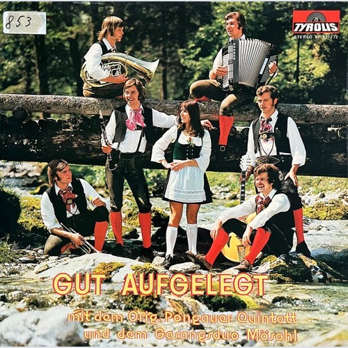 LP, Album Orig. Pongauer Quintett* Und Dem Gesangsduo Möschl - Gut Aufgelegt