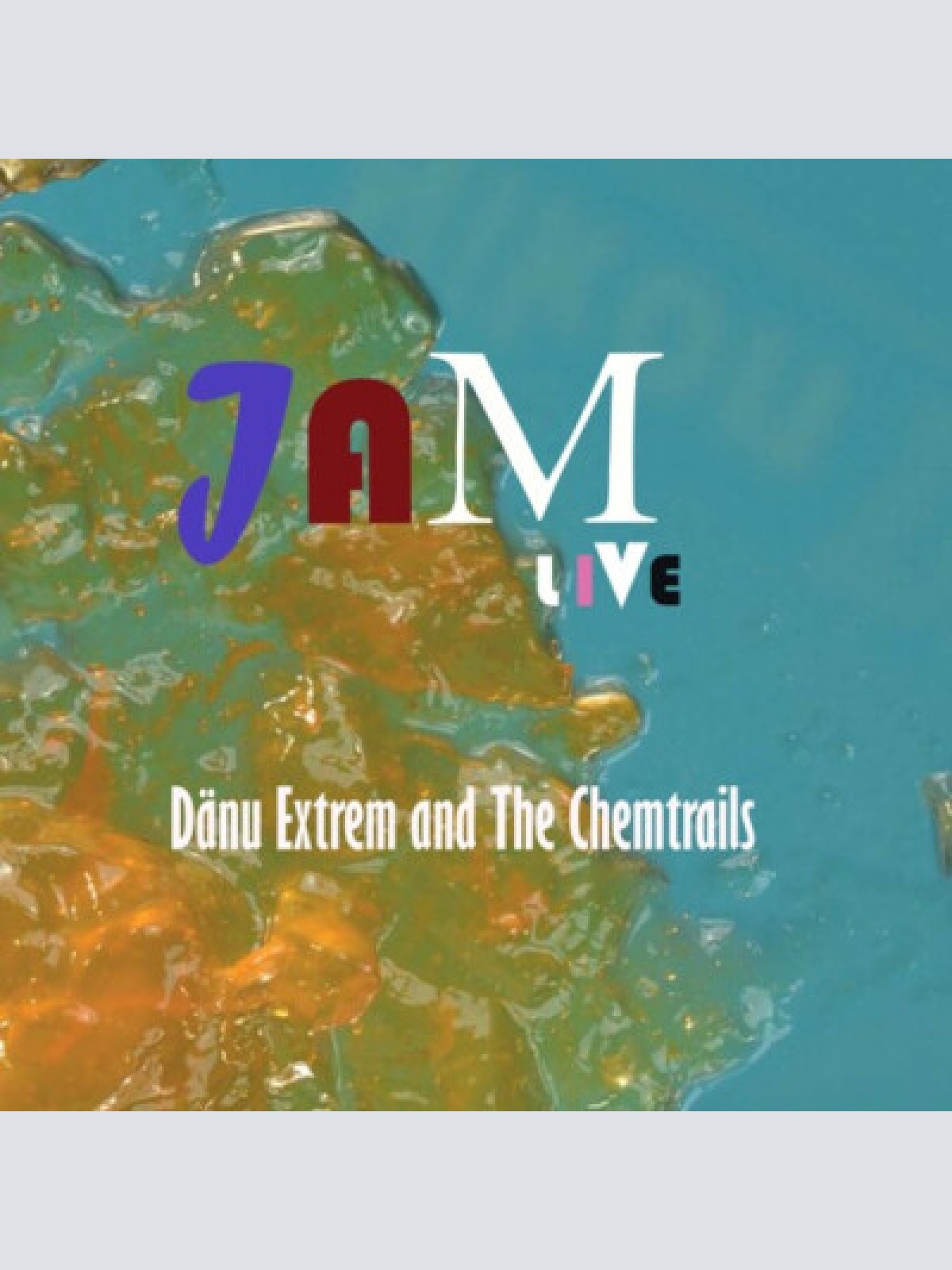 CD, EP Dänu Extrem & The Chemtrails - Jam Live
