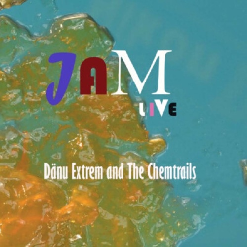 CD, EP Dänu Extrem & The Chemtrails - Jam Live