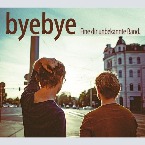 CD, Album Byebye - Eine Dir Unbekannte Band