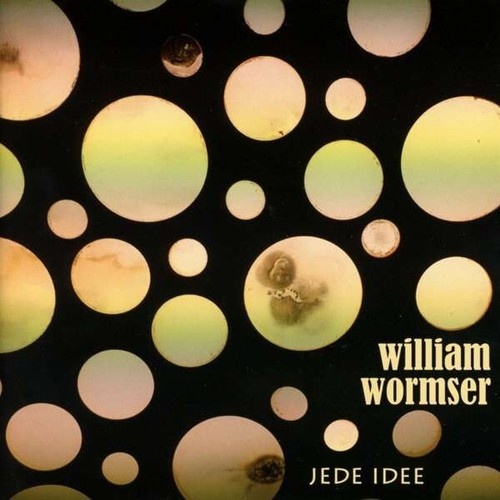 CD, Album William Wormser - Jede Idee