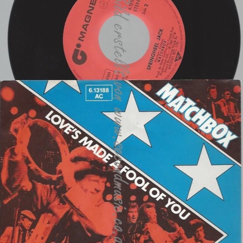 7"  Matchbox   – Love's Made A Fool Of You