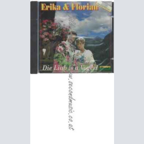 CD-- Erika & florian --Die Liab is a Vogerl