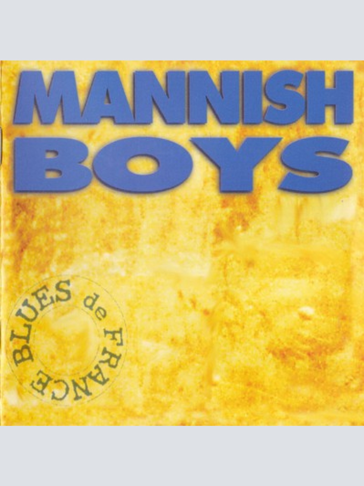 CD, Album Mannish Boys (3) - Blues De France