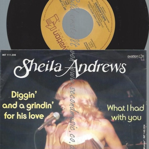 7"   Sheila Andrews  Diggin' And Grindin' For His Love