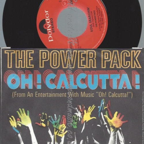 7"   The Power Pack  Oh ! Calcutta