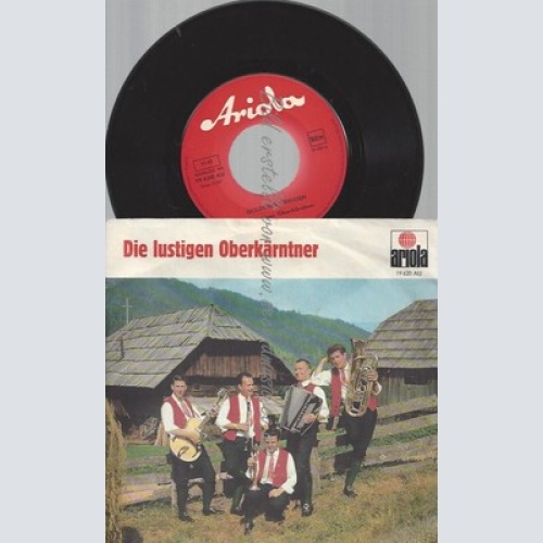 7" DIE LUSTIGEN OBERKÄRNTNER--GOLDENES KÄRNTEN--MIT AUTOGRAMMEN