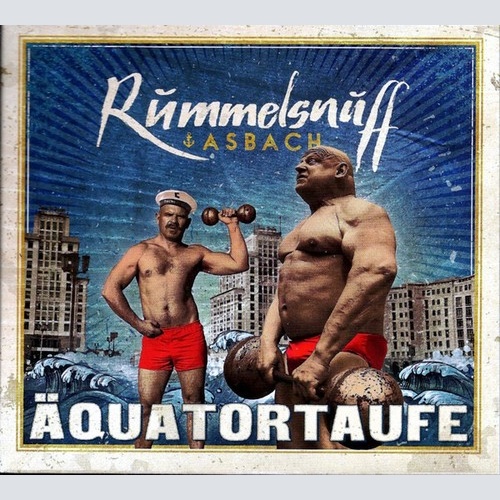 CD, Album, Dig Rummelsnuff ⚓︎ Asbach* - Äquatortaufe