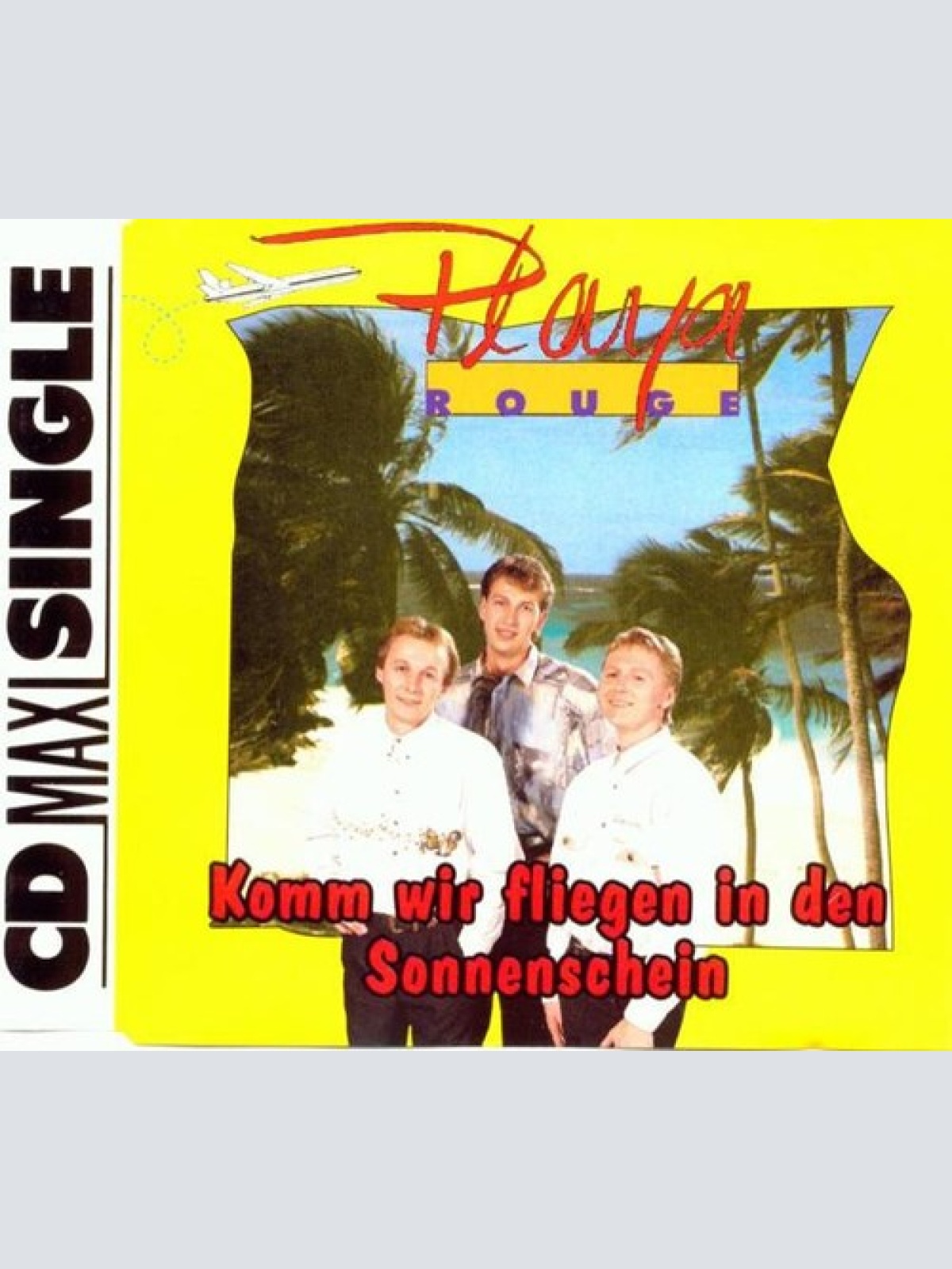 CD, Maxi Playa Rouge - Komm Wir Fliegen In Den Sonnenschein
