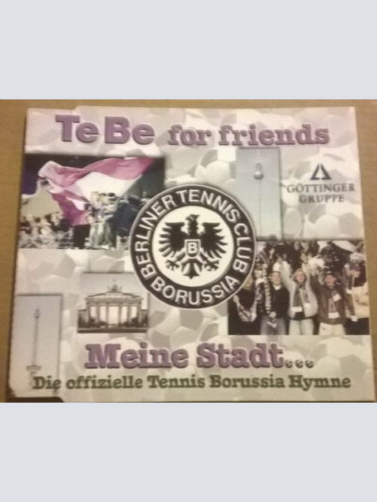 CD, Maxi Te Be For Friends - Meine Stadt... (Die Offizielle Tennis Borussia H...