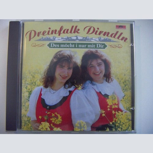 CD, Album Preinfalk Dirndln - Des Möcht I Nur Mit Dir