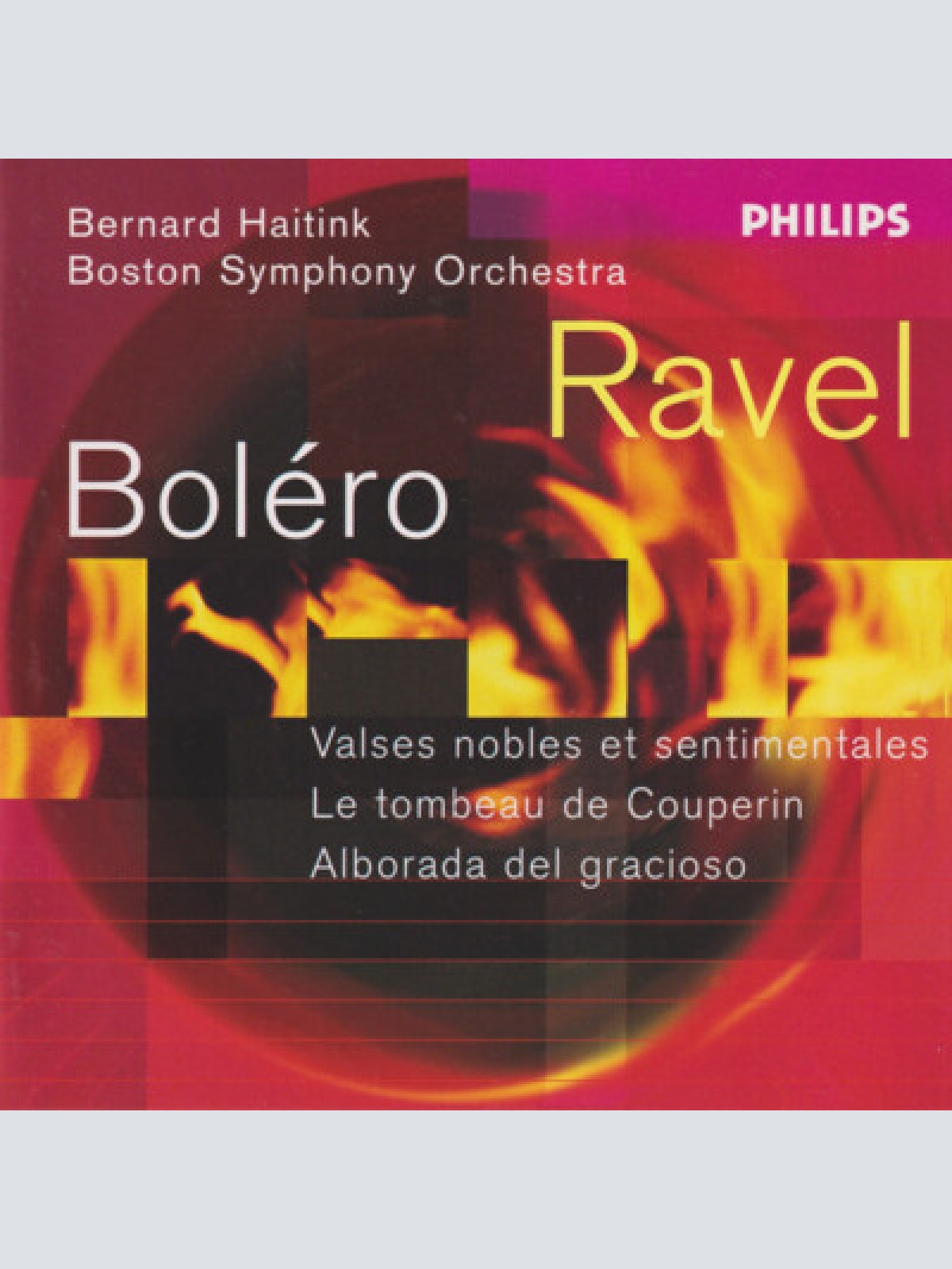 CD, Album Ravel*, Bernard Haitink, Boston Symphony Orchestra - Boléro, Valses...