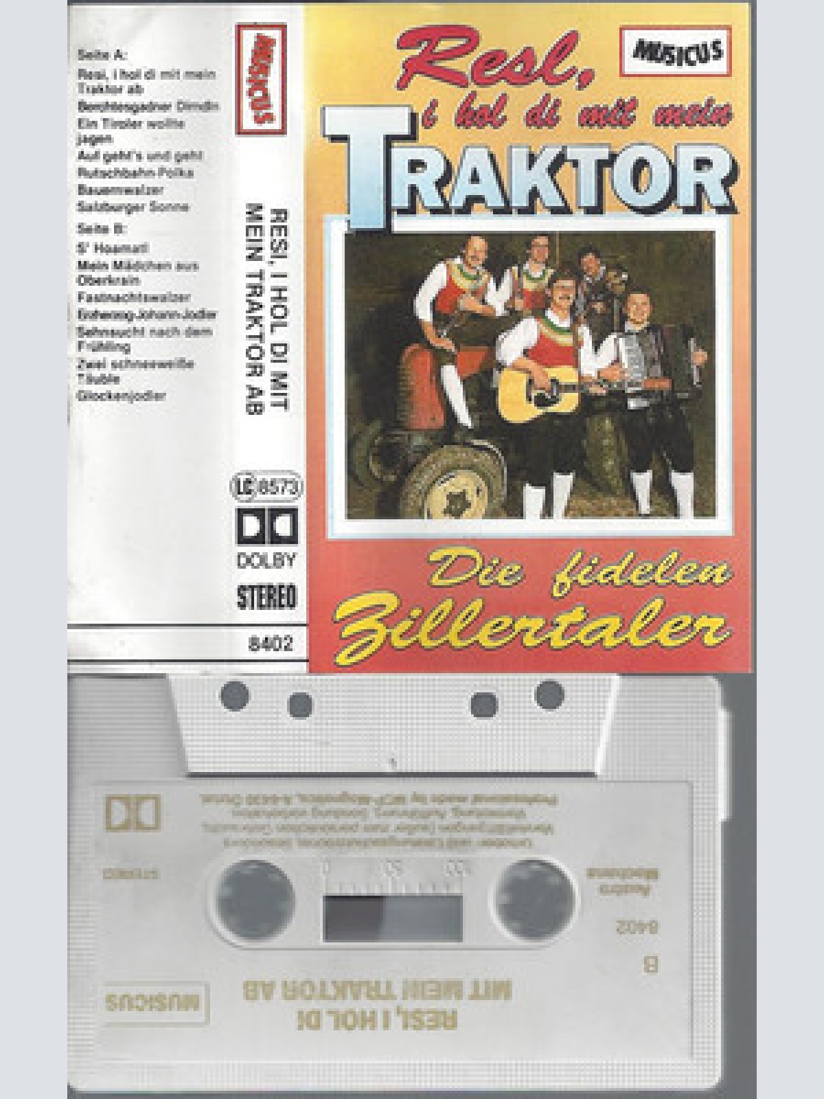 MC--DIE FIDELEN ZILLERTALER--RESL I HOL DI MIT MEIN TRAKTOR