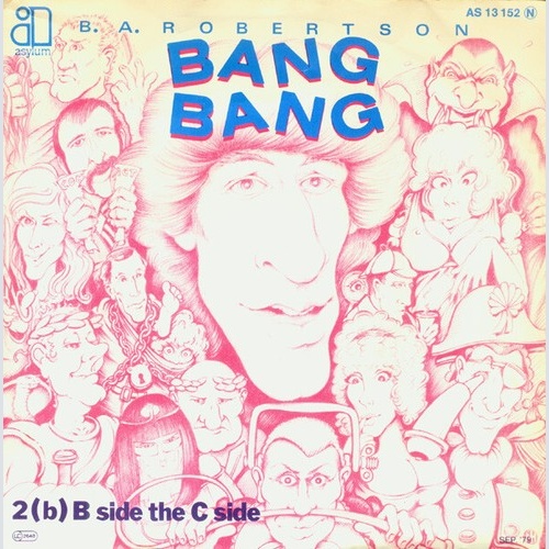 7", Single B. A. Robertson - Bang Bang