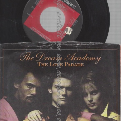 7"  THE LOVE PARADE THE DREAM ACADEMY