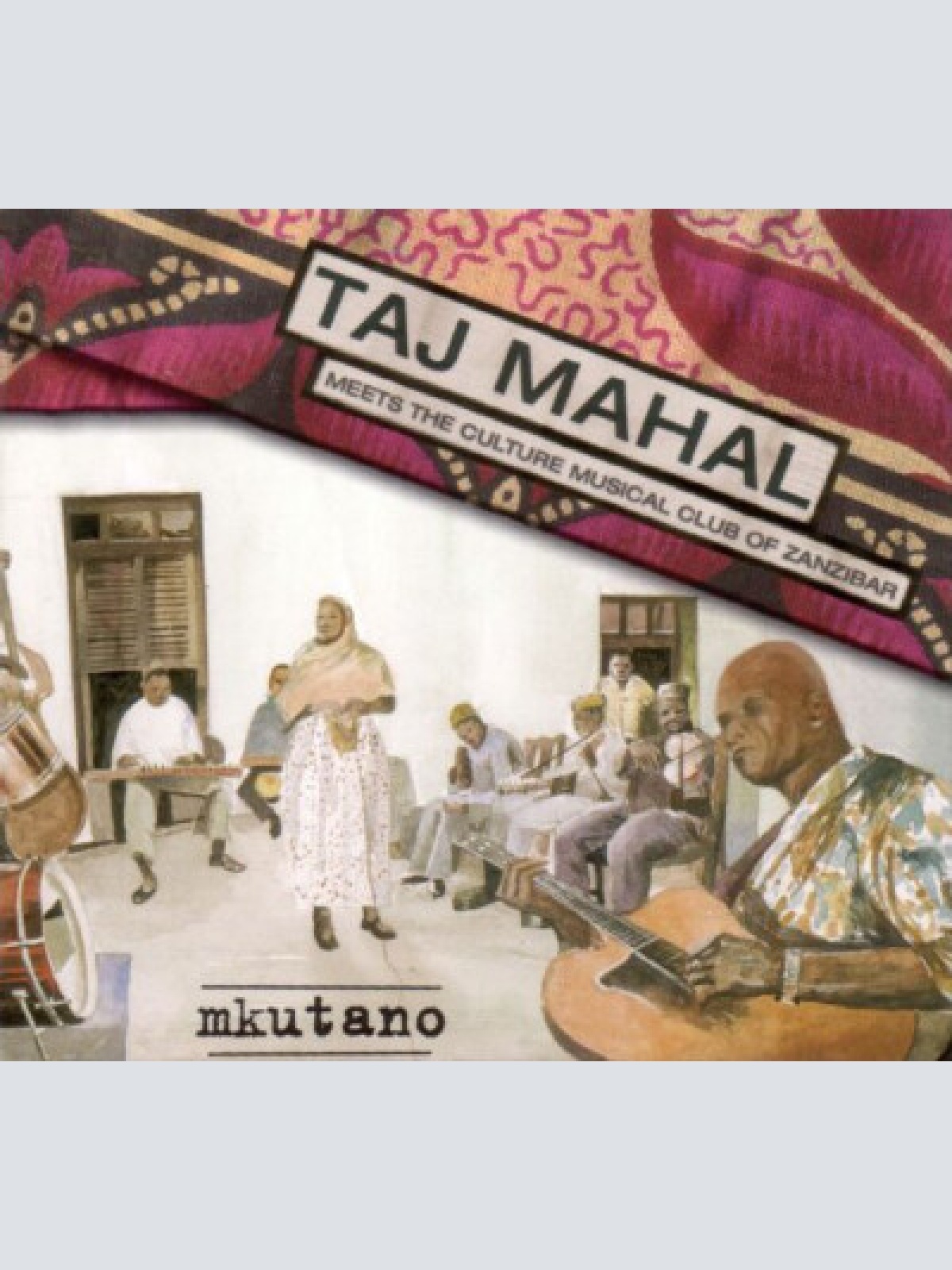 CD, Album, Dig Taj Mahal Meets The Culture Musical Club Of Zanzibar - Mkutano