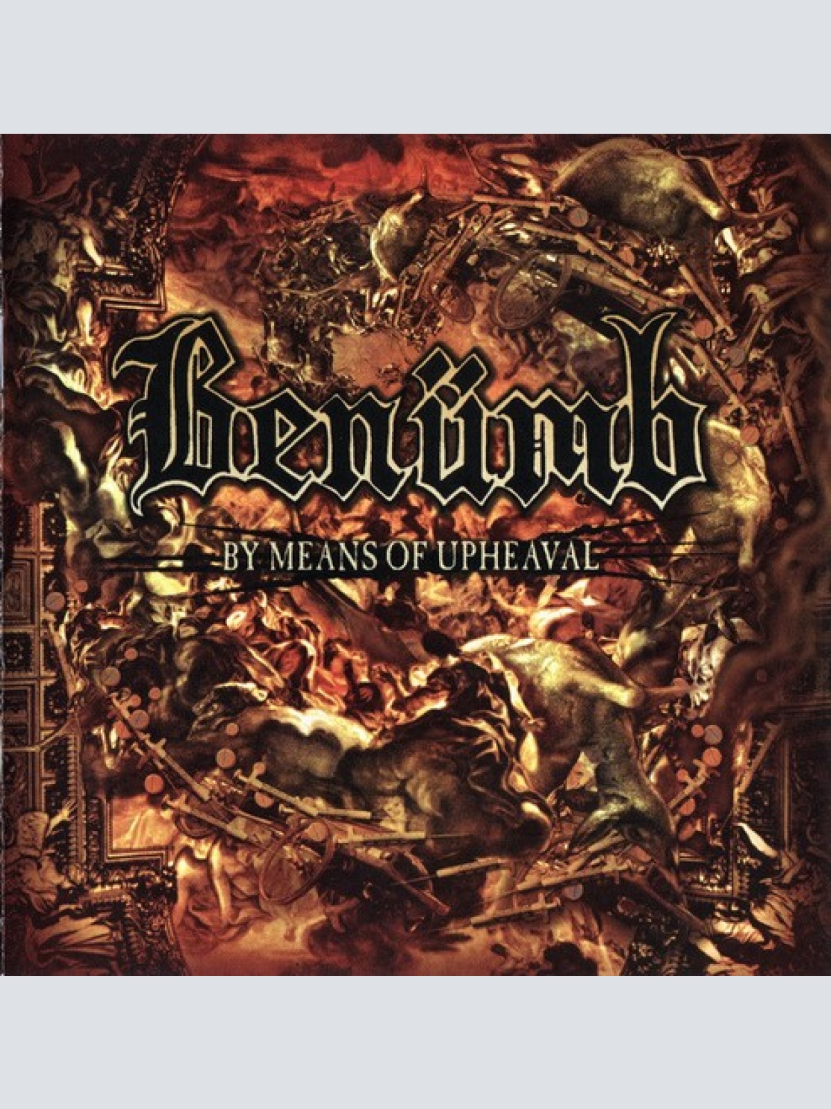 CD, Album Benümb - By Means Of Upheaval