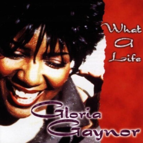 CD, Album Gloria Gaynor - What A Life