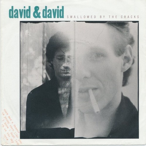 7", Single David & David* - Swallowed By The Cracks