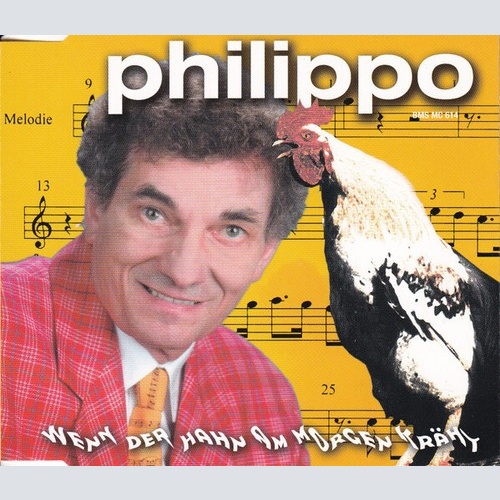 CD Philippo* - Wenn Der Hahn Am Morgen Kräht