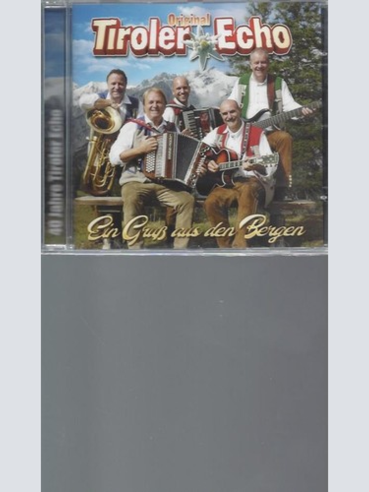 CD   Ein Gruß aus Den Bergen Tiroler Echo,Original