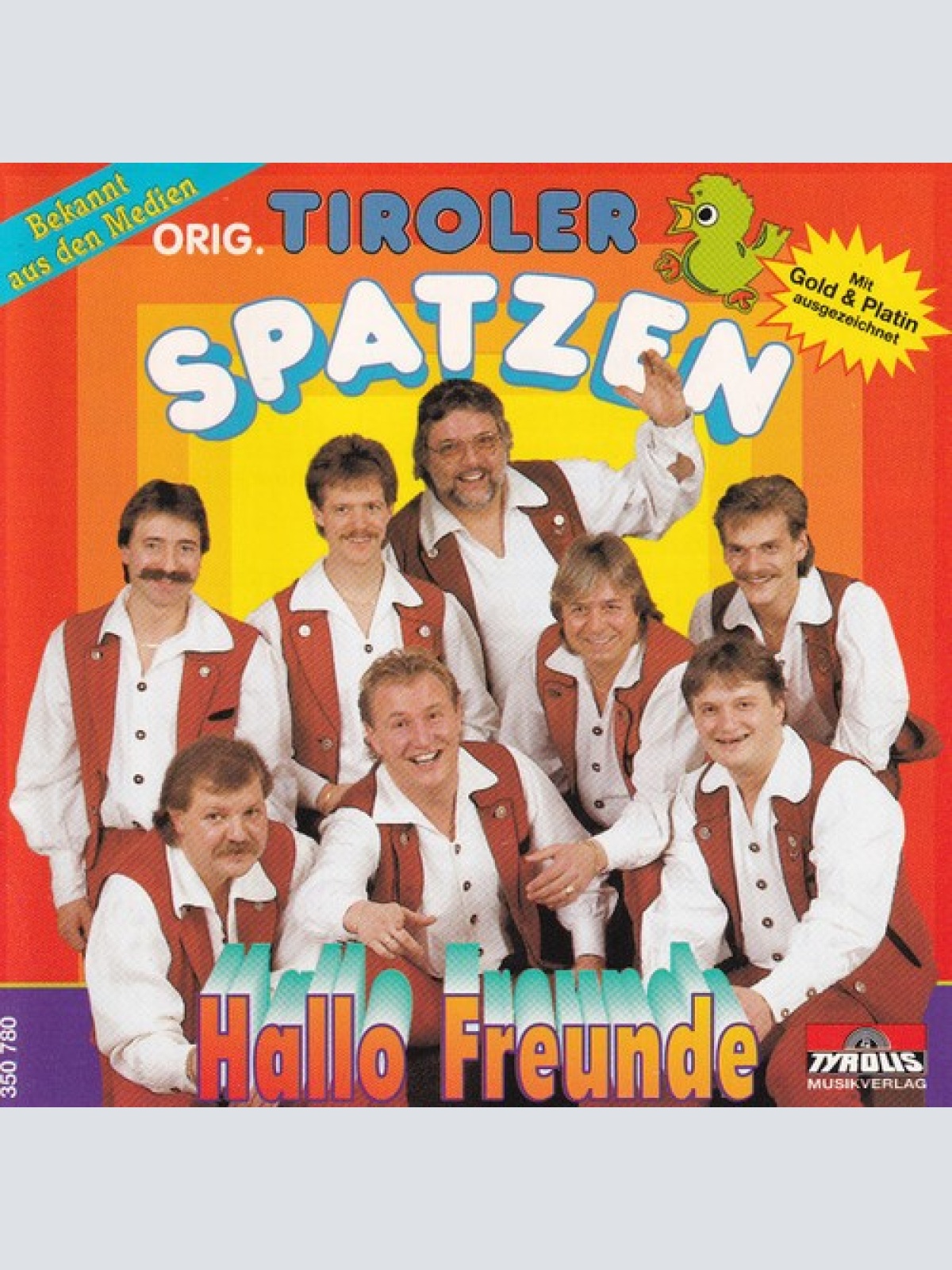 CD Orig. Tiroler Spatzen* - Hallo Freunde