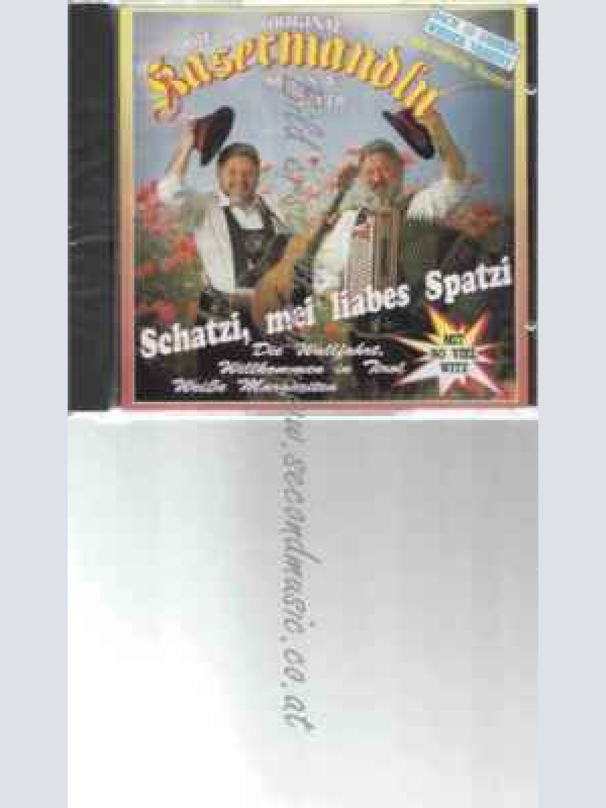 CD--KASERMANDLN,DIE | --SCHATZI, MEI LIABES SPATZI