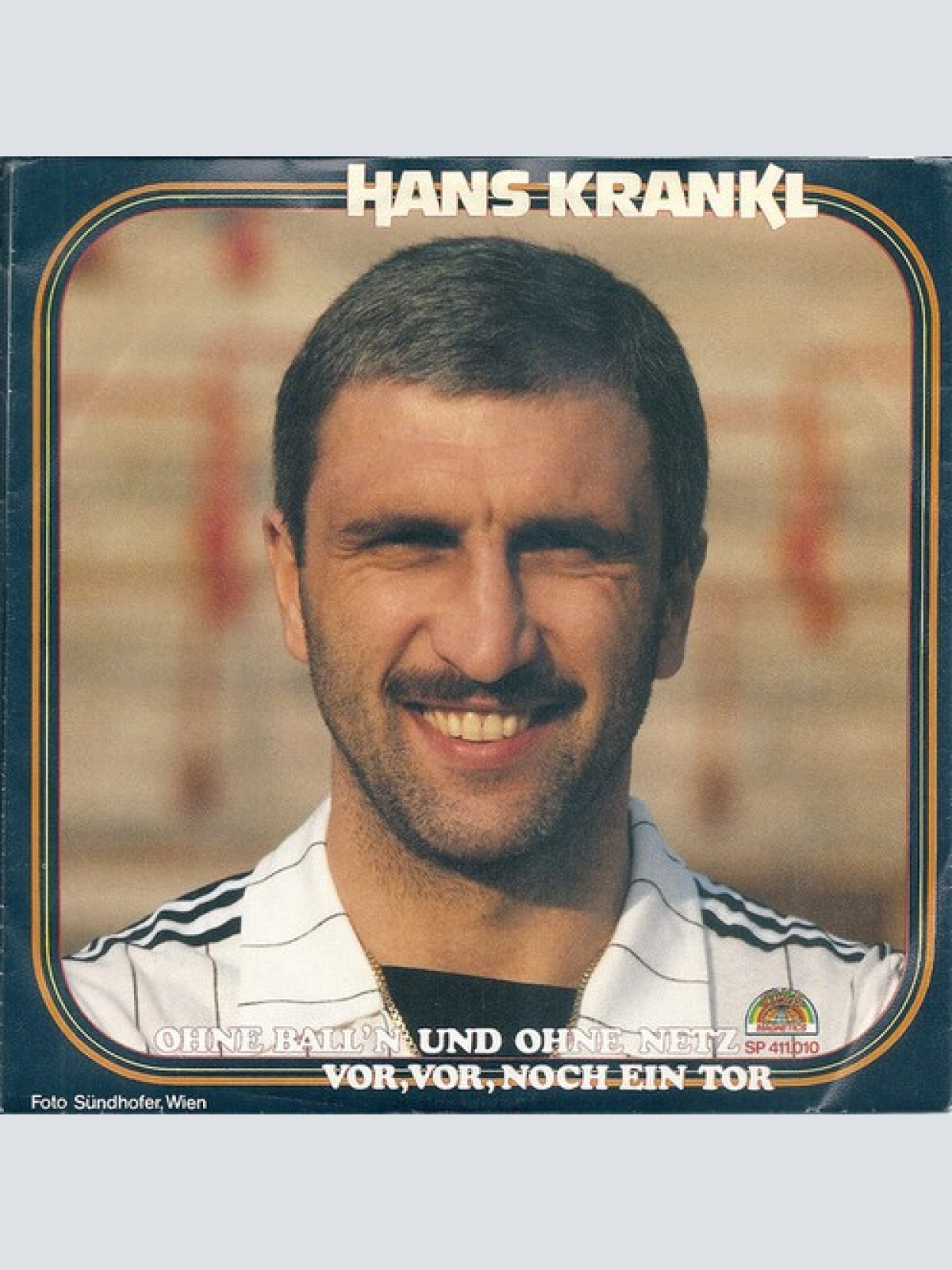 7", Single Hans Krankl - Ohne Ball'n Und Ohne Netz