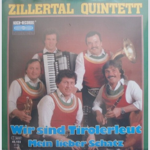 7", Single Zillertal Quintett - Wir Sind Tirolerleut