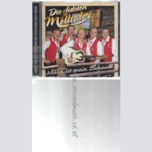 CD--DIE FIDELEN MÖLLTALER | --MUSIK IST MEIN ZUHAUSE
