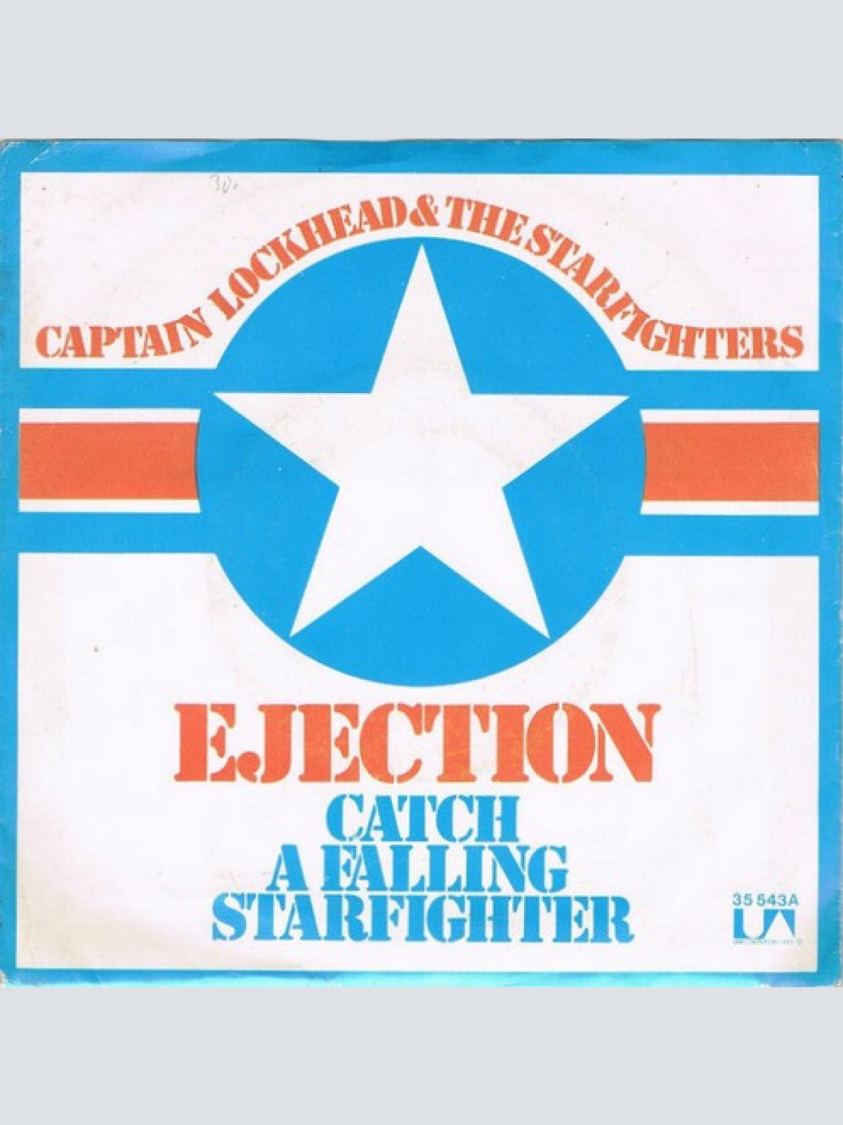 7", Single Captain Lockhead & The Starfighters* - Ejection