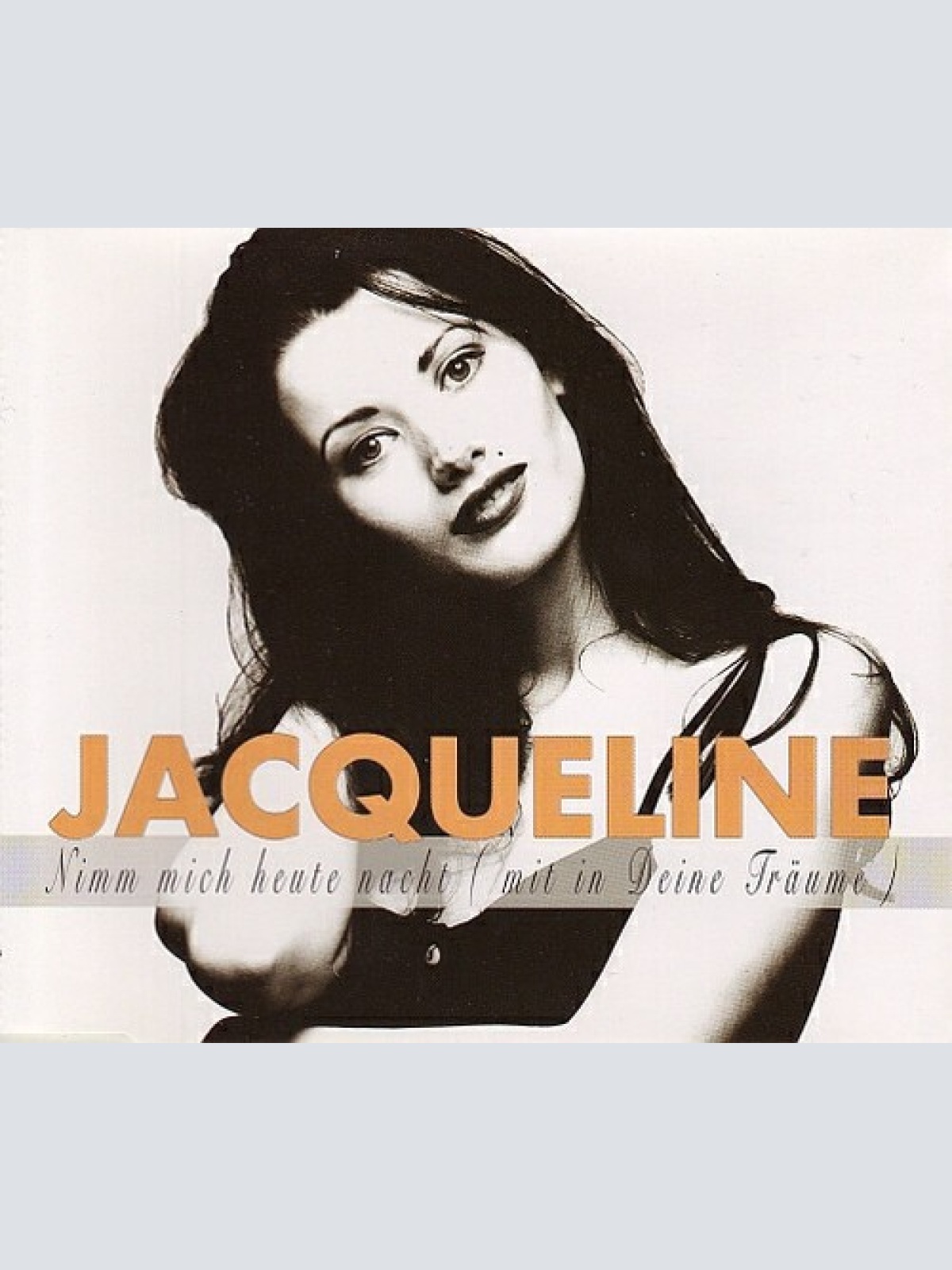 CD, Maxi Jacqueline (5) - Nimm Mich Heute Nacht (Mit In Deine Träume)