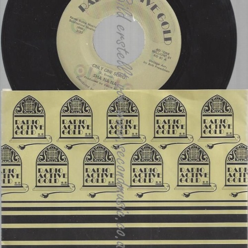 7" SHA NA NA ONLY ONE SONG // RADIO ACTIVE GOLD