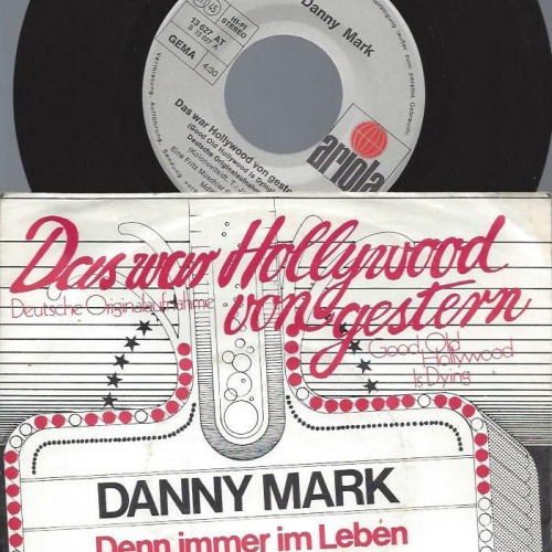 7" Danny Mark – Das War Hollywood Von Gestern