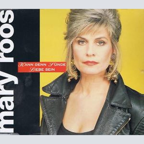 CD, Maxi Mary Roos - Kann Denn Sünde Liebe Sein?