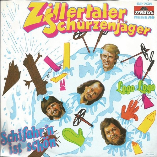 7", Single Zillertaler Schürzenjäger - Schifahr'n Ist Schön