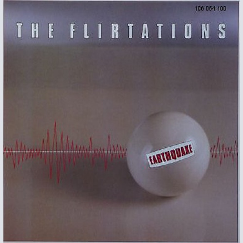 7", Single The Flirtations - Earthquake