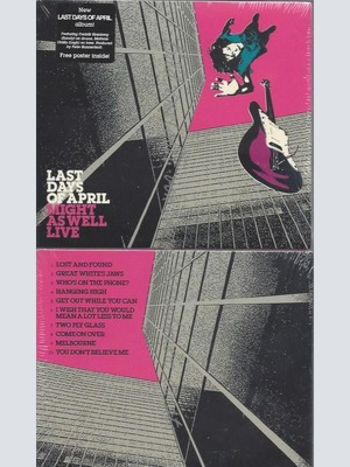 CD--IM.EDIT./ LAST DAYS OF APRIL--MIGHT AS WELL LIVE