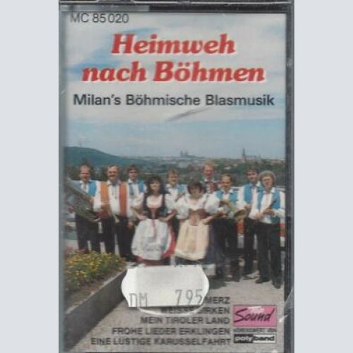 MC--Milan's Böhmische Blasmusik --Heimweh nach Böhmen