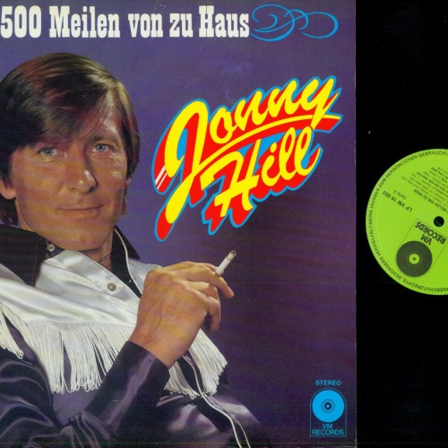 LP--Jonny Hill – 500 Meilen von Zu Haus   //NM