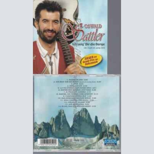 CD--OSWALD SATTLER | --ICH ZEIG' DIR DIE BERGE